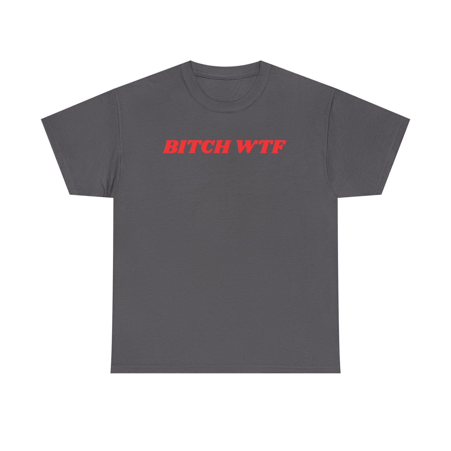 Bitch WTF Tee - Y2K fashion