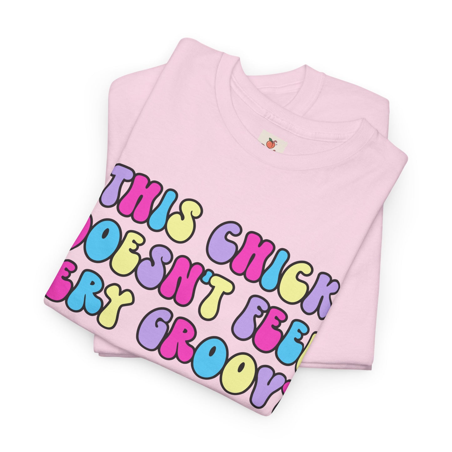 This Chick Doesn't Feel Very Groovy T-Shirt – Y2K Nostalgia Tee