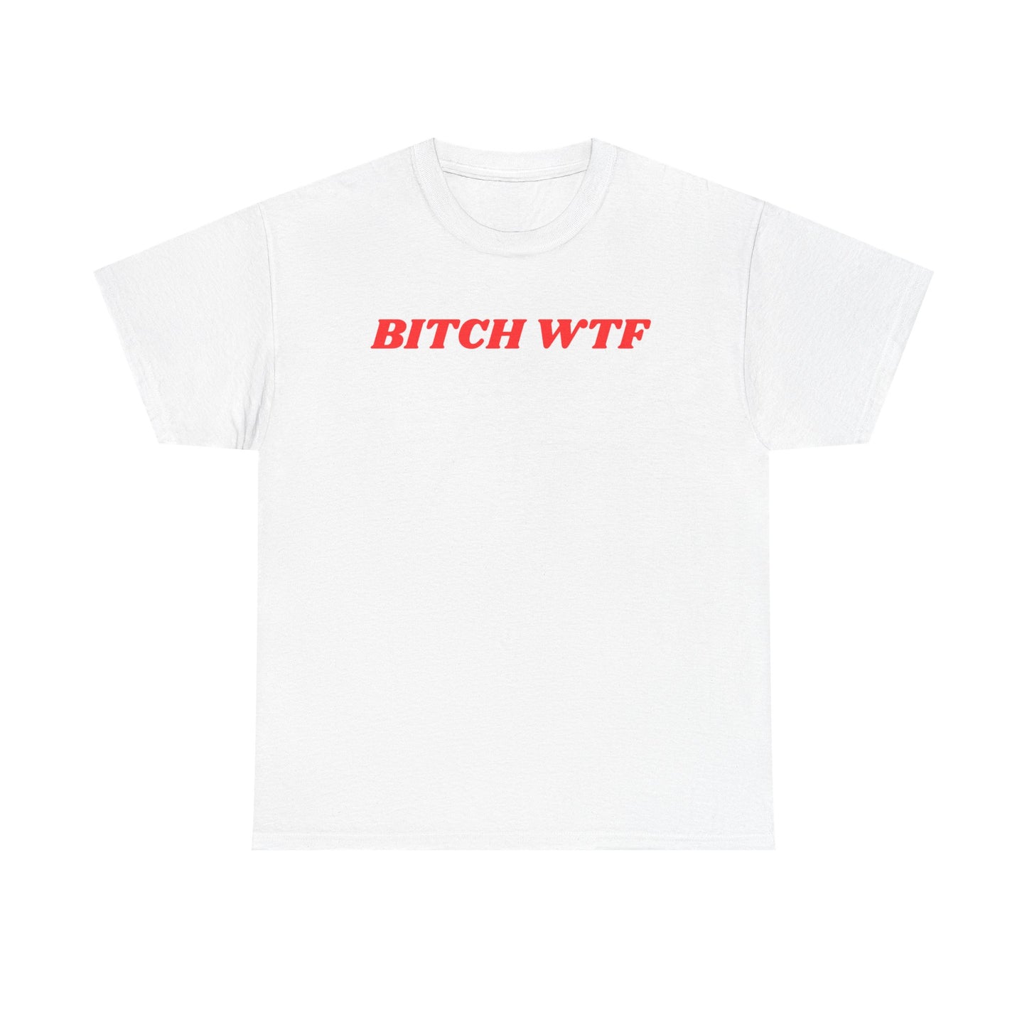 Bitch WTF Tee - Y2K fashion