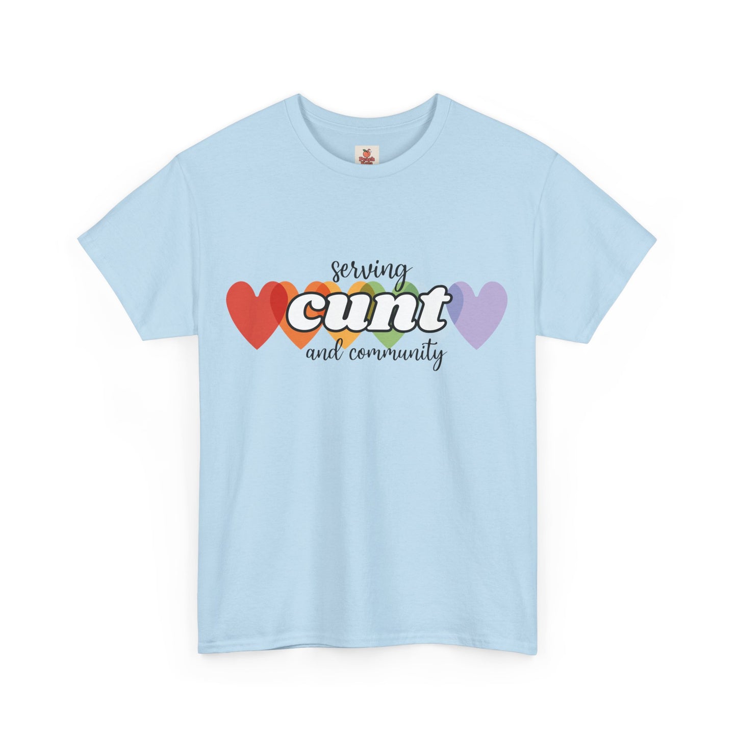 Unisex Pride Tee - Serving Cunt and Community