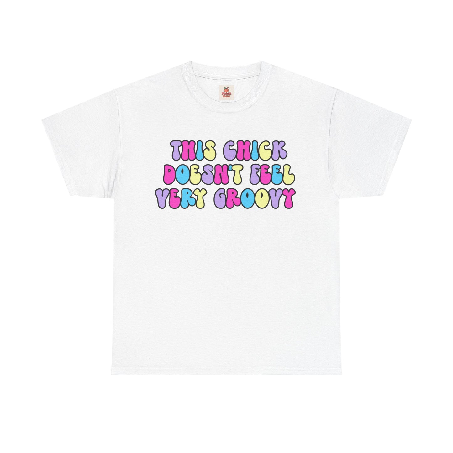 This Chick Doesn't Feel Very Groovy T-Shirt – Y2K Nostalgia Tee