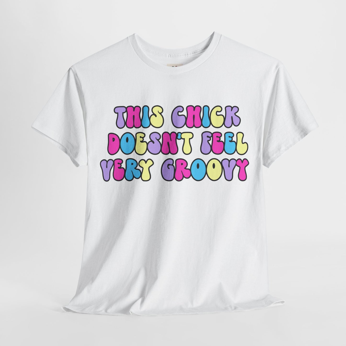 This Chick Doesn't Feel Very Groovy T-Shirt – Y2K Nostalgia Tee