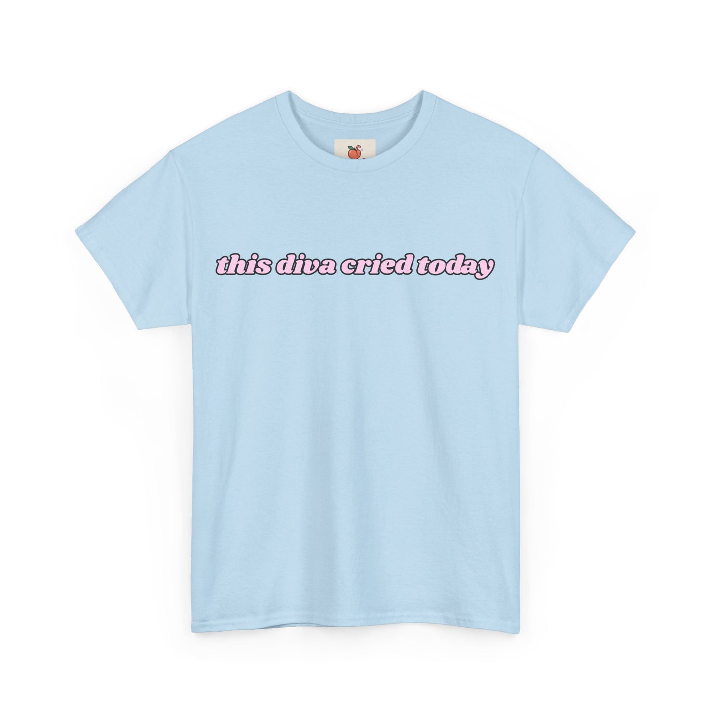 “This Diva Cried Today” Tee – Emotionally Unstable & Fashionable