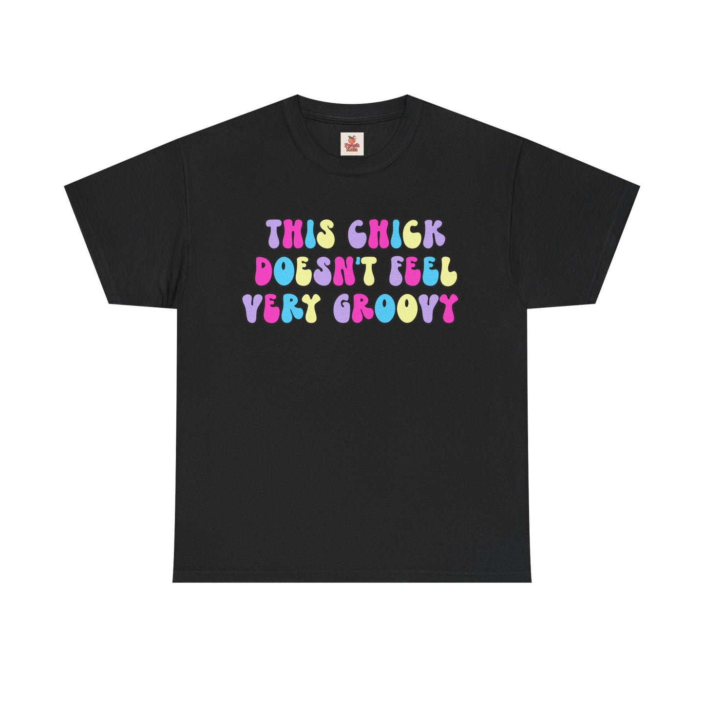 This Chick Doesn't Feel Very Groovy T-Shirt – Y2K Nostalgia Tee