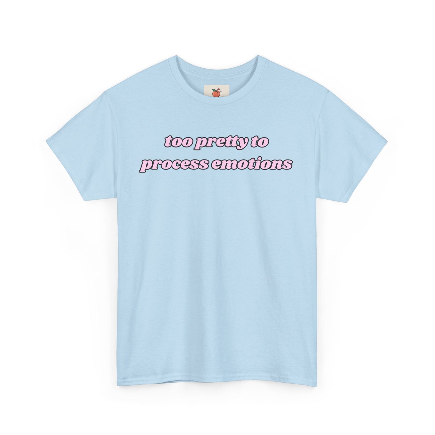 Too Pretty to Process Emotions” Tee – Y2K Crashout aesthetic