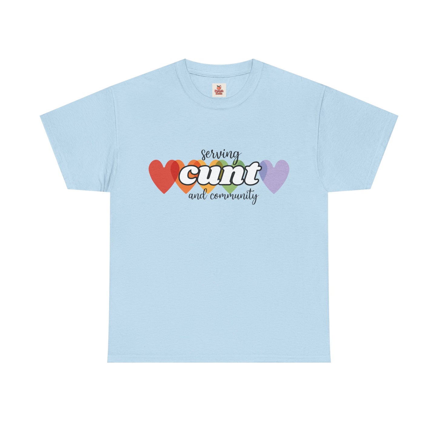 Unisex Pride Tee - Serving Cunt and Community