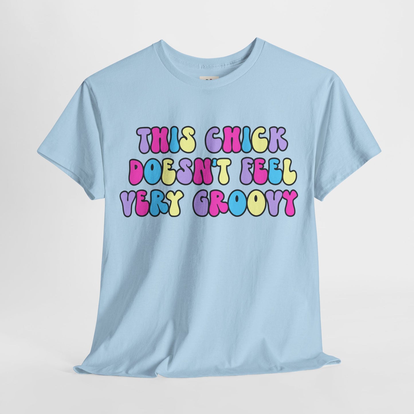This Chick Doesn't Feel Very Groovy T-Shirt – Y2K Nostalgia Tee